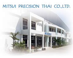 MITSUI  PRECISION  THAI  CO.,LTD.
